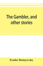 gambler, and other stories