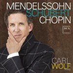 Carl Wolf spielt Werke von Mendelssohn,Schubert &