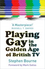 Playing Gay in the Golden Age of British TV