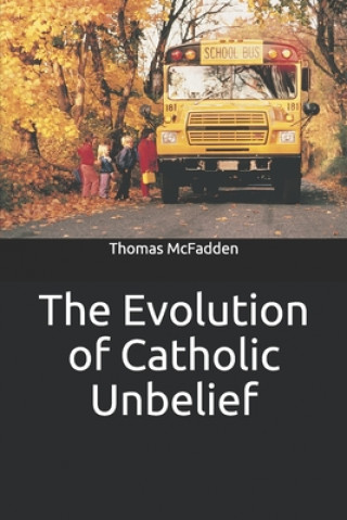 Evolution of Catholic Unbelief