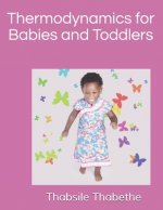 Thermodynamics for Babies and Toddlers