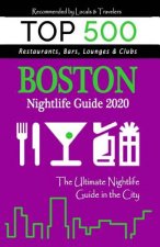 Boston Nightlife Guide 2020: The Hottest Spots in Boston - Where to Drink, Dance and Listen to Music - Recommended for Visitors (Nightlife Guide 20