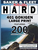 401 Gokigen Large Print: Level 4 Book 1 Featuring 200 Moderately Hard Puzzles 7x7 Grid - Fun Filled Amusement