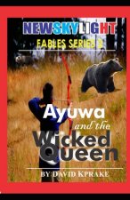 Ayuwa and the Wicked Queen