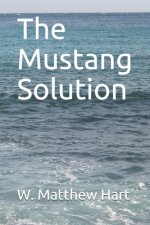 The Mustang Solution