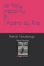 Papy méconnu: & Apéro du Rire