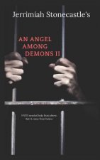 An Angel Among Demons II