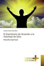 Espiritismo de Acuerdo a la Voluntad de Dios