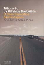 TRIBUTAÇÃO DA UTILIDADE RODOVIÁRIA: O CASO ESPECÍFICO DAS PORTAGENS