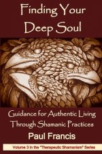 Finding Your Deep Soul