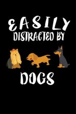 Easily Distracted By Dogs: Animal Nature Collection
