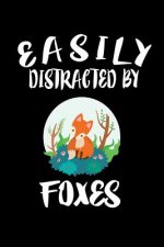 Easily Distracted By Foxes: Animal Nature Collection