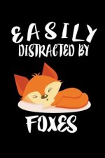 Easily Distracted By Foxes: Animal Nature Collection