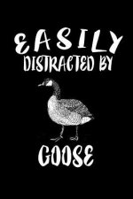 Easily Distracted By Goose: Animal Nature Collection