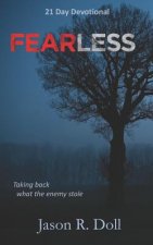 Fearless: Taking Back What the Enemy Stole