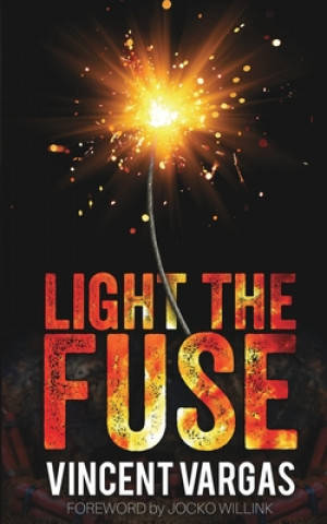 Light The Fuse