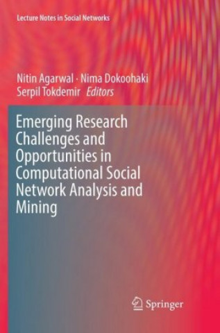 Emerging Research Challenges and Opportunities in Computational Social Network Analysis and Mining