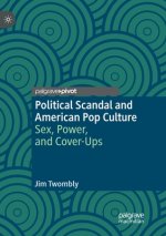 Political Scandal and American Pop Culture