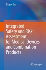 Integrated Safety and Risk Assessment for Medical Devices and Combination Products
