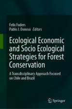 Ecological Economic and Socio Ecological Strategies for Forest Conservation