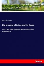 The Increase of Crime and Its Cause
