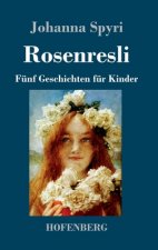 Rosenresli