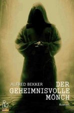DER GEHEIMNISVOLLE MÖNCH