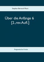 UEber die Anfange 6
