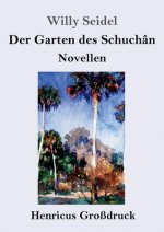 Der Garten des Schuchan (Grossdruck)