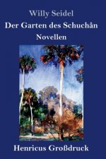 Der Garten des Schuchan (Grossdruck)