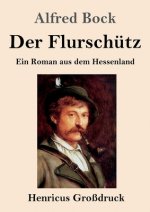 Der Flurschutz (Grossdruck)