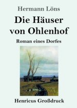 Die Hauser von Ohlenhof (Grossdruck)