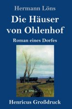 Die Hauser von Ohlenhof (Grossdruck)