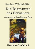 Die Diamanten des Peruaners (Grossdruck)