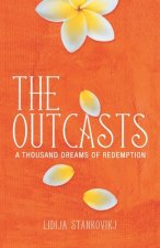 Outcasts - A Thousand Dreams of Redemption