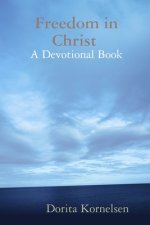 Freedom in Christ (A Devotional Book)