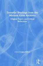 Essential Readings from the Melanie Klein Archives