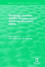 Routledge Revivals: Wildlife Management in Savannah Woodland (1979)