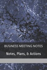 Meeting Notes: Business Meeting Notes