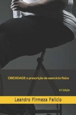 OBESIDADE e prescriç?o de exercício físico: 1a Ediç?o