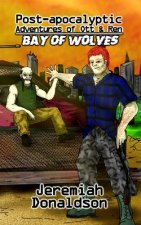 Post-apocalyptic Adventures of Ott & Ren: Bay of Wolves