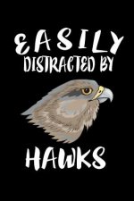 Easily Distracted By Hawks: Animal Nature Collection