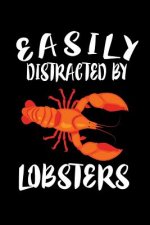 Easily Distracted By Lobsters: Animal Nature Collection