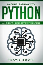 Machine Learning With Python: An In-Depth Guide Beyond the Basics
