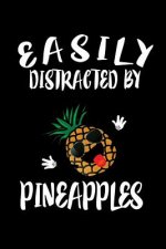 Easily Distracted By Pineapples: Animal Nature Collection