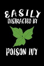 Easily Distracted By Poison Ivy: Animal Nature Collection