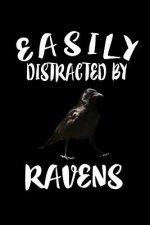 Easily Distracted By Ravens: Animal Nature Collection