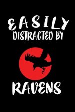 Easily Distracted By Ravens: Animal Nature Collection