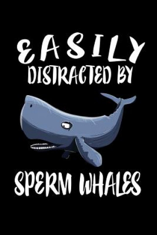 Easily Distracted By Sperm Whales: Animal Nature Collection