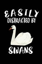 Easily Distracted By Swans: Animal Nature Collection